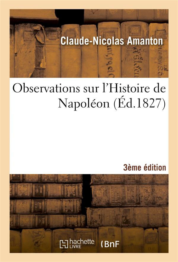 Observations sur l'histoire de napoleon 3e edition