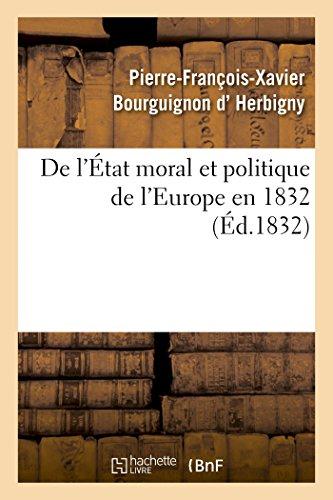 De l'etat moral et politique de l'europe en 1832