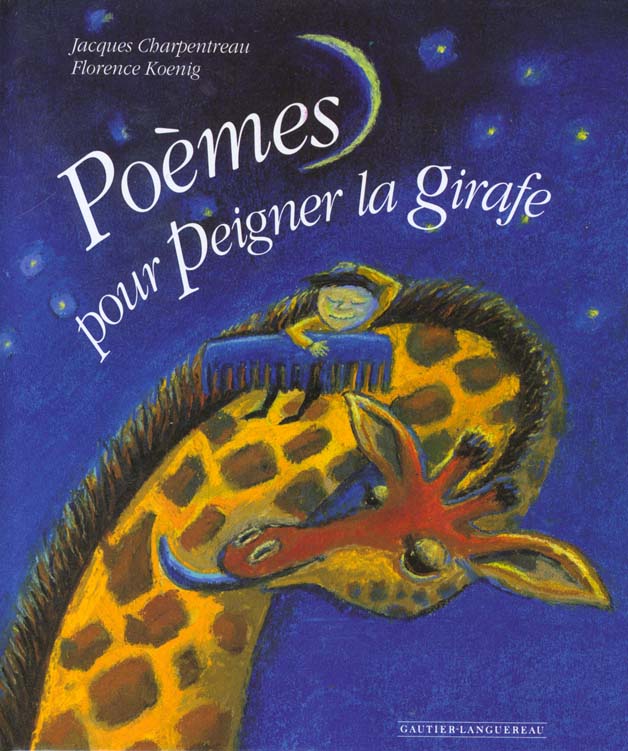 Poesie ; poemes pour peigner la girafe