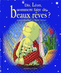 Dis, Léon, comment faire de beaux rêves ?