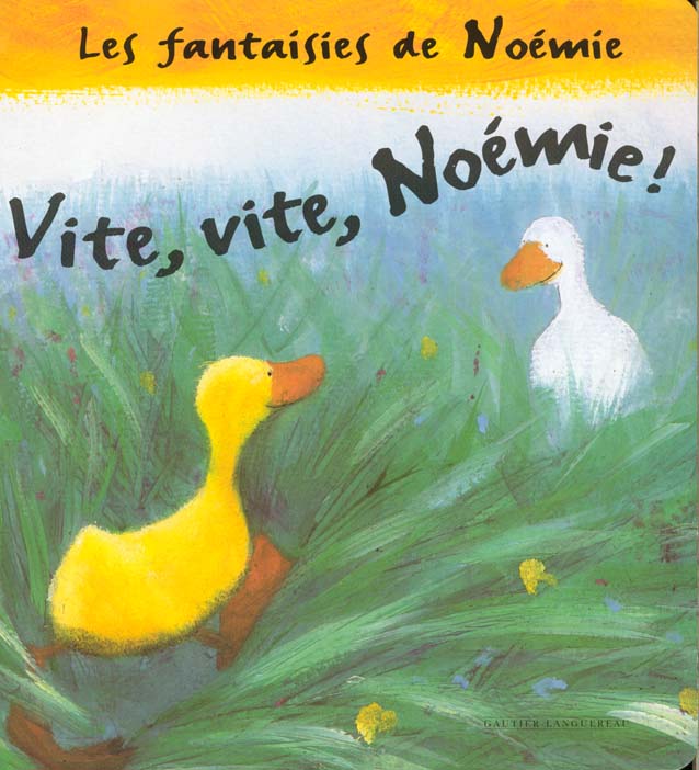 Viens, vite, noemie