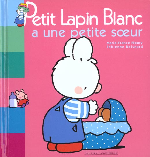 Petit Lapin Blanc : a une petite soeur