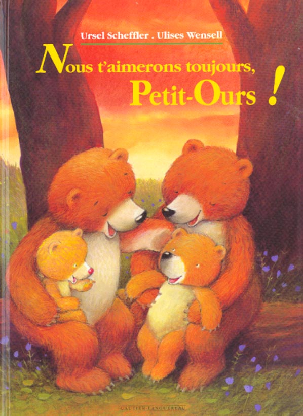 Nous t'aimerons toujours petit ours