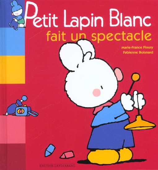 Petit Lapin Blanc : fait un spectacle