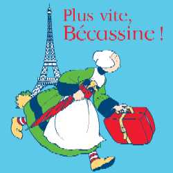 Plus vite, becassine !