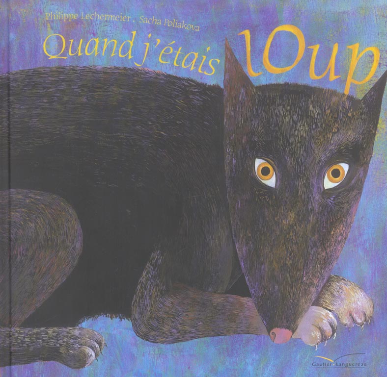 Quand j'etais loup
