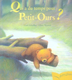 Qui a du temps pour petit-ours ?