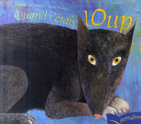 Quand j'étais loup