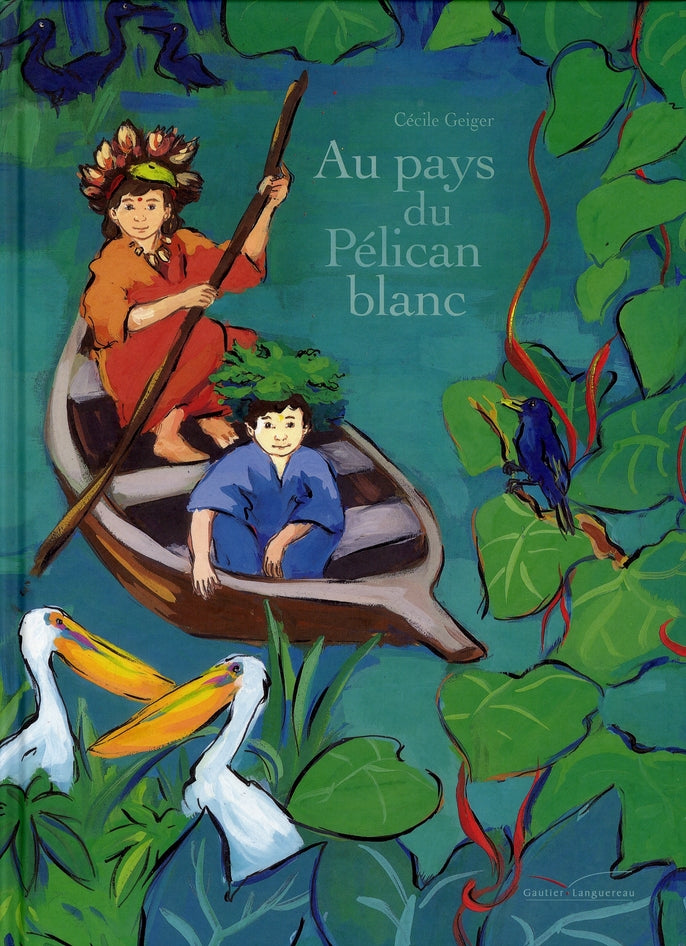 Au pays du pélican blanc