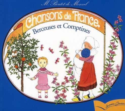 Chansons de France ; berceuses et comptines Tome 1