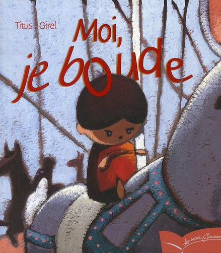 Moi, je boude