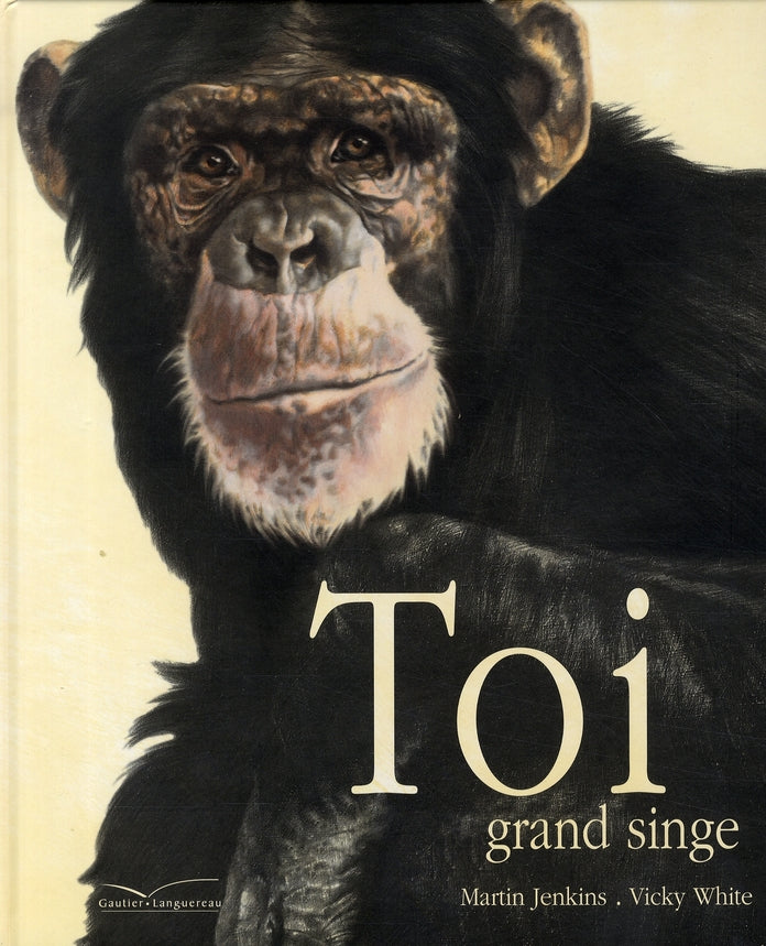 Toi grand singe