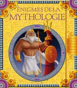 énigmes de la mythologie