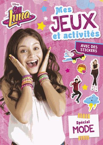 Soy Luna : activités et jeux Tome 1