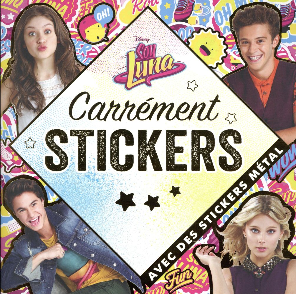 Carrément stickers : Soy Luna