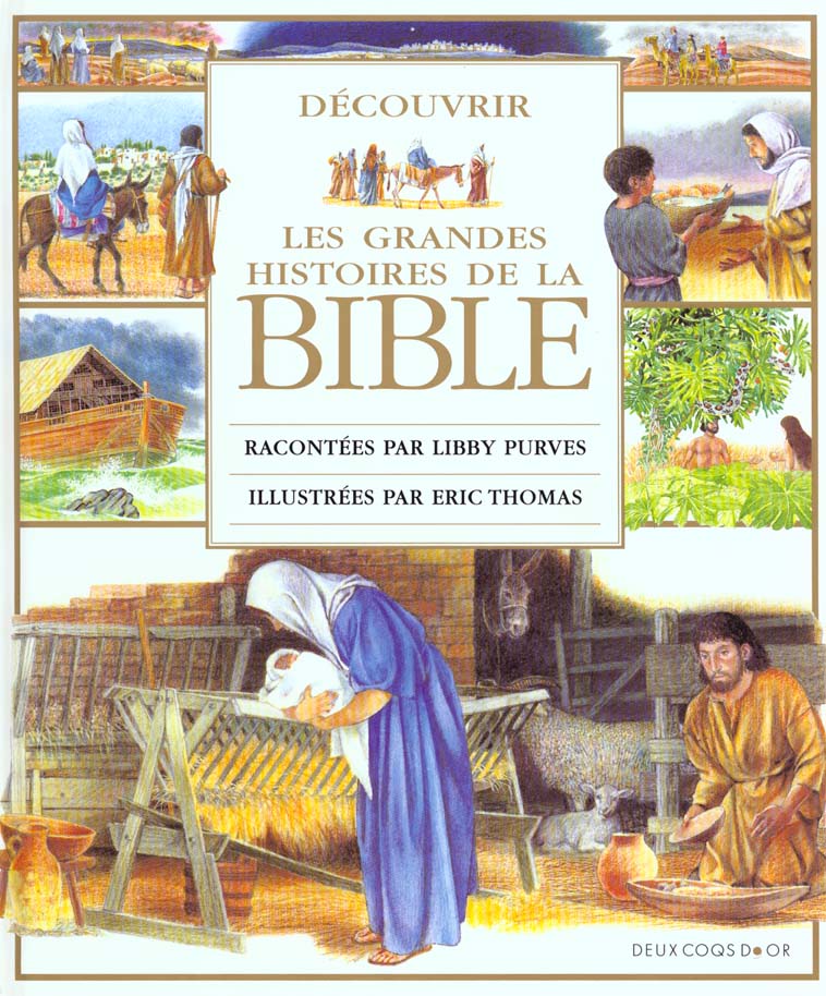 Decouvrir les grandes histoires de la bible