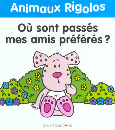 Ou sont passes mes amis preferes