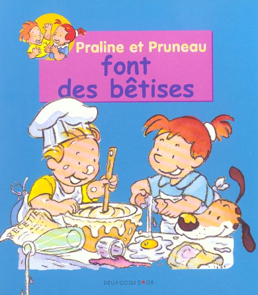 Praline et pruneau font des betises