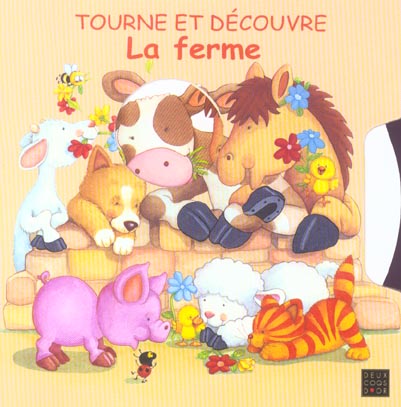 Tourne et découvre ; la ferme