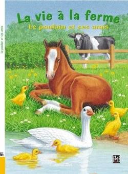 Le poulain et ses amis