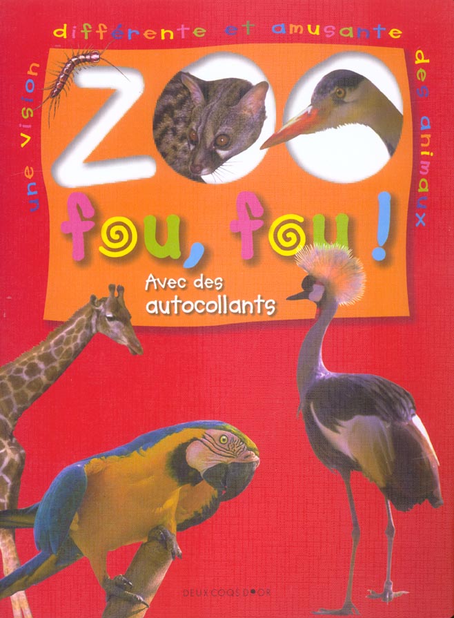 Zoo fou, fou ! (4 titres )