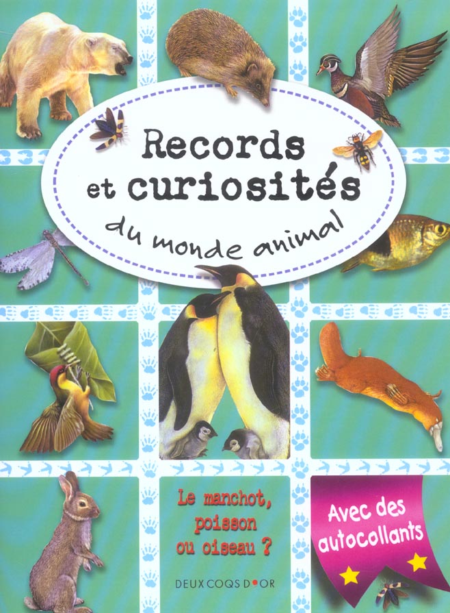 Records et curiosites du monde animal