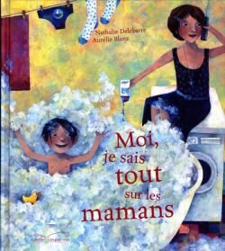 Moi je sais tout sur les mamans