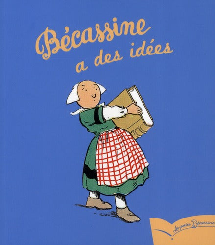 Bécassine a des idées