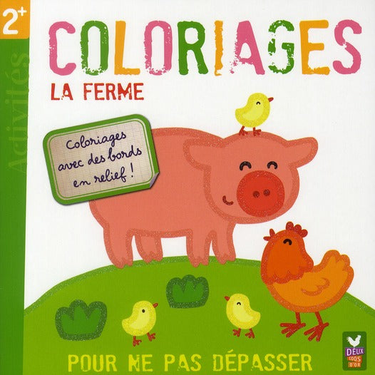 La ferme ; coloriages pour ne pas dépasser