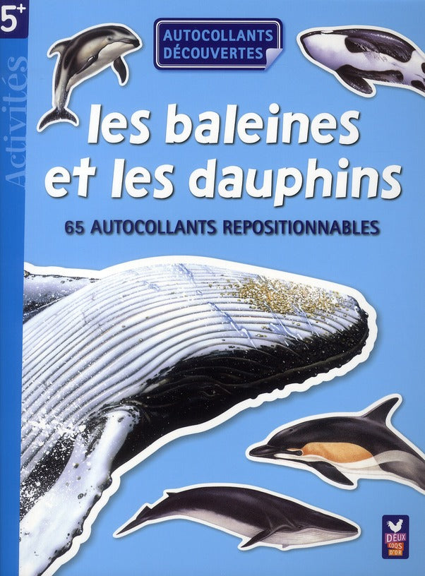 GOMMETTES : les baleines et les dauphins ; 65 autocollants repositionnables