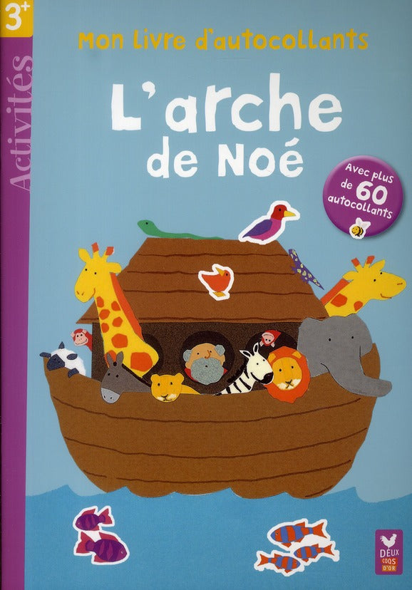 L'arche de Noé ; mon livre d'autocollants