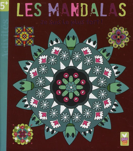 Les mandalas ; je suis le plus fort !
