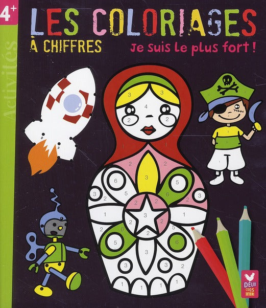 Coloriages à chiffres ; je suis le plus fort