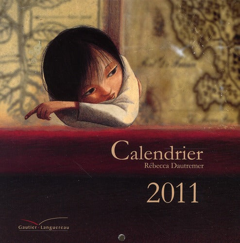 Calendrier 2011 ; Rebecca Dautremer