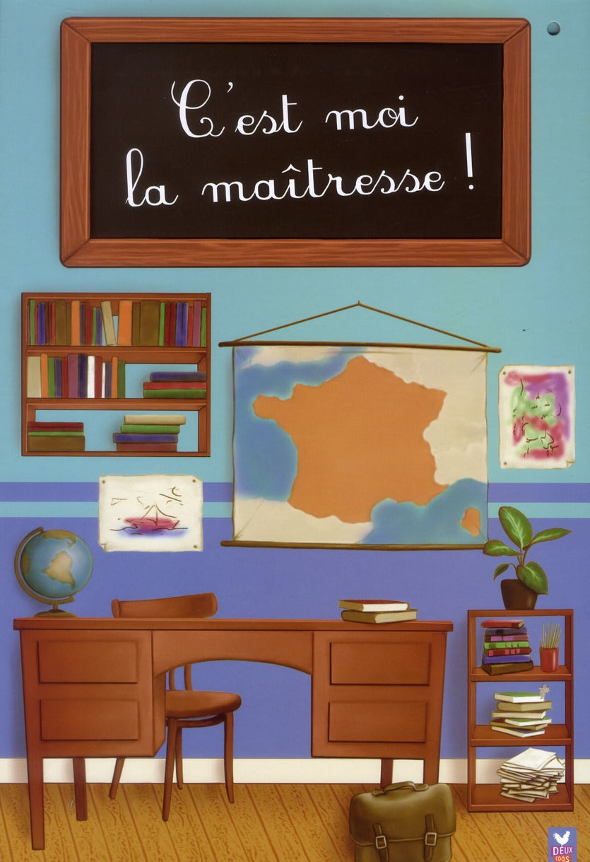 C'EST MOI ... : la maîtresse !