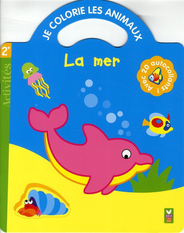 JE COLORIE LES ANIMAUX : la mer