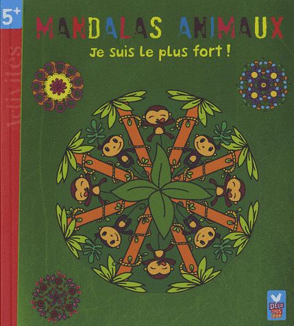 Mandalas animaux ; je suis le plus fort !