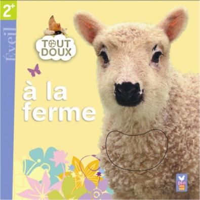 Tout doux ; à la ferme