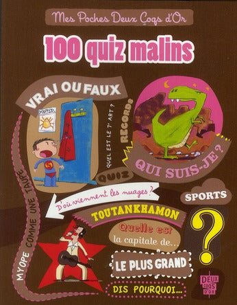 100 quiz malins ; vrai ou faux