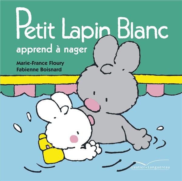 Petit Lapin Blanc : apprend à nager