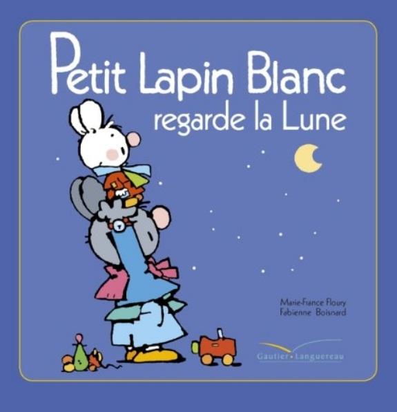 Petit Lapin Blanc : regarde la lune