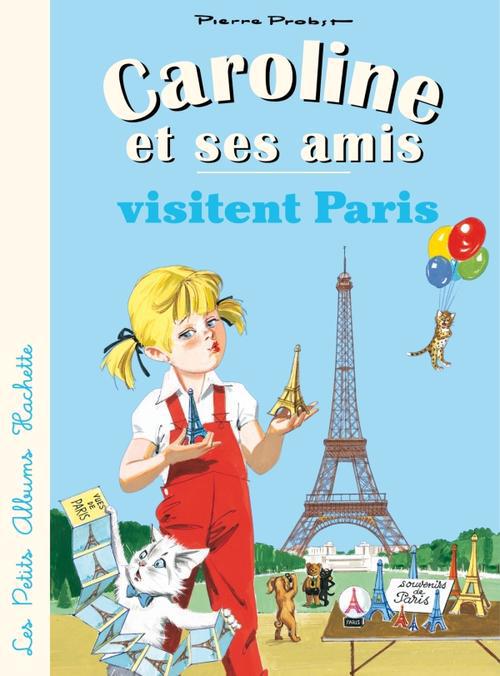 Caroline et ses amis : visitent Paris