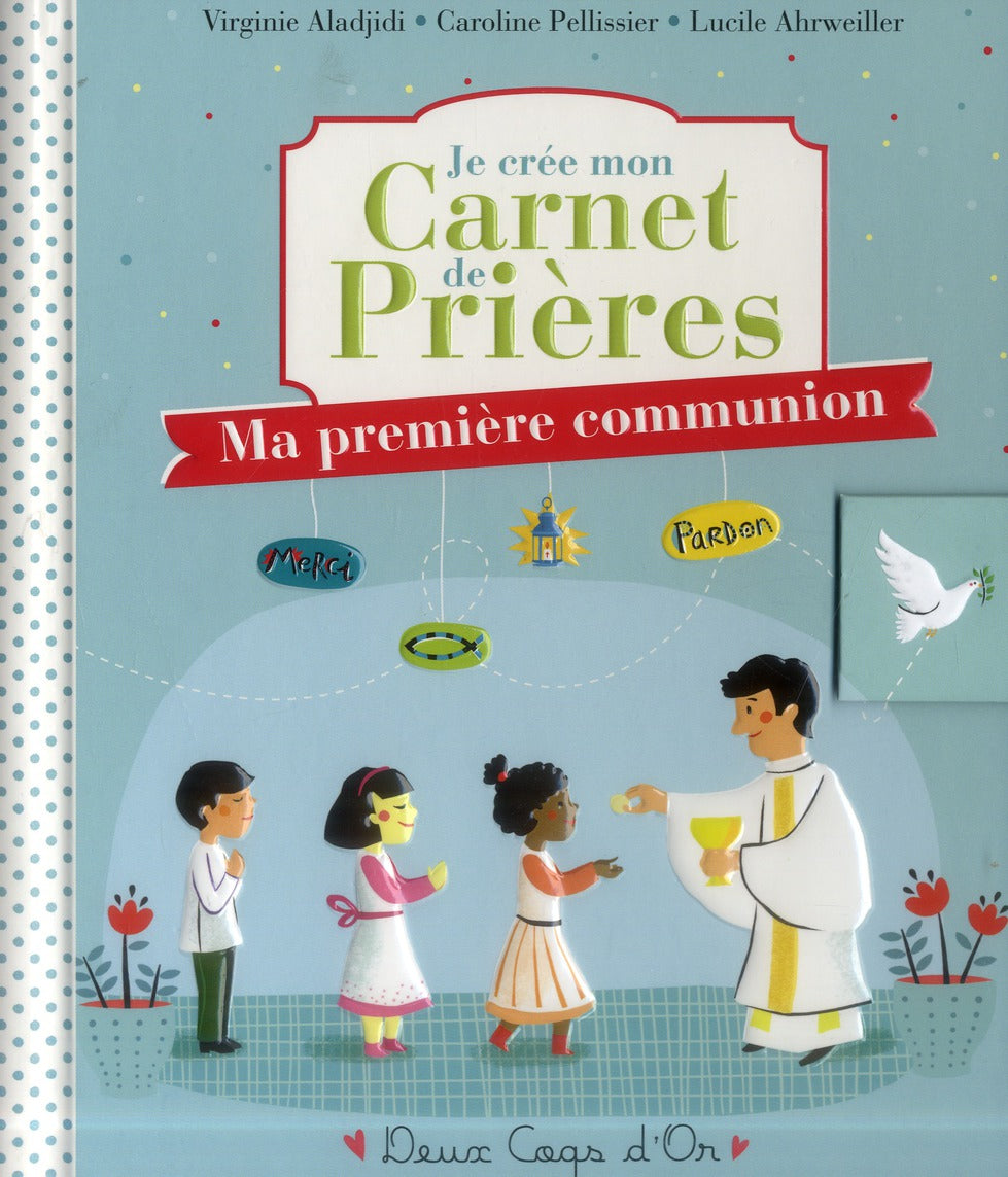 Je crée mon carnet de prières ; ma première communion
