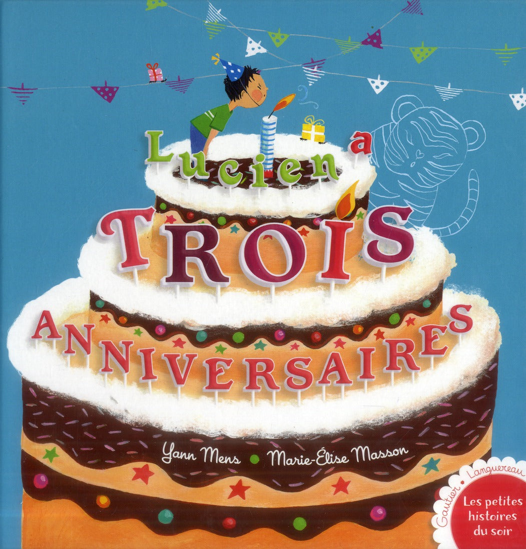 Victor et Cie ; Lucien a trois anniversaires