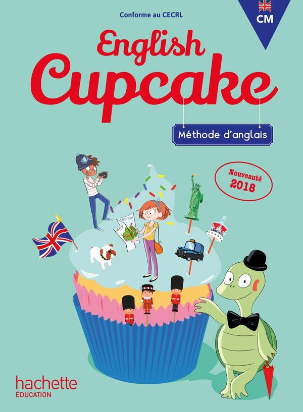 English cupcake : anglais ; livre de l'élève (édition 2018)