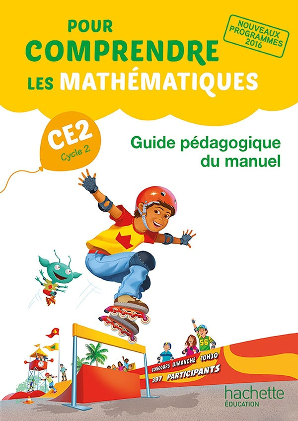 Pour comprendre les mathématiques : CE2 ; guide pédagogique du livre de l'élève (édition 2017)
