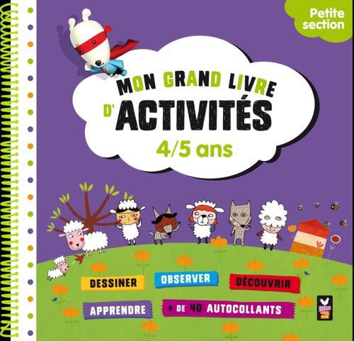 Mon grand livre d'activités ; petite section ; 4/5 ans