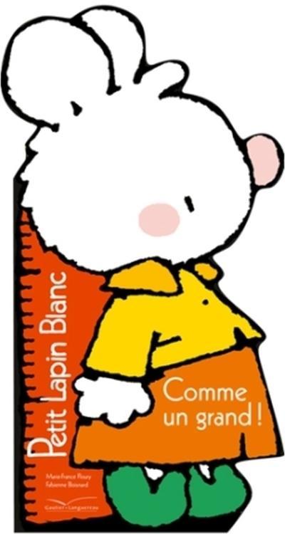 PETIT LAPIN BLANC : comme un grand !