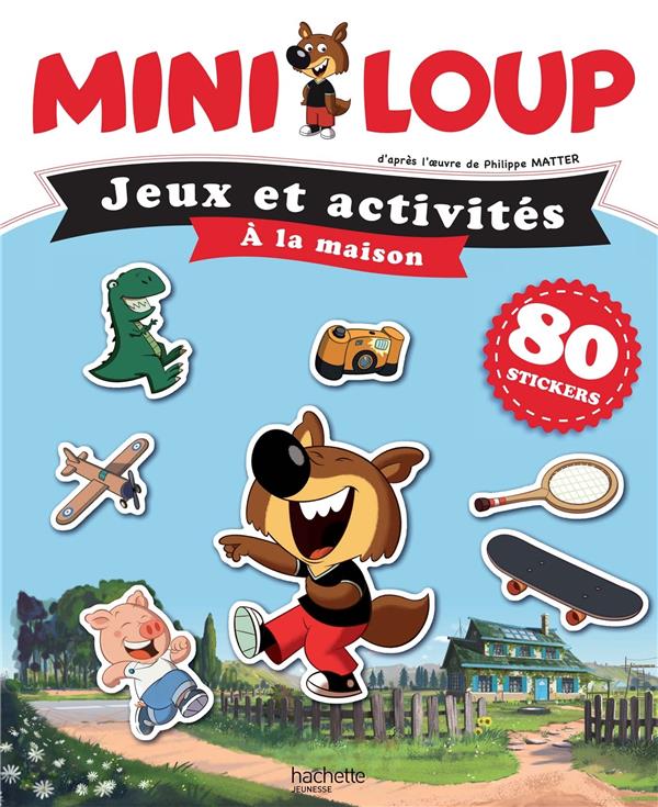 Jeux et activités : Mini-Loup : à la maison