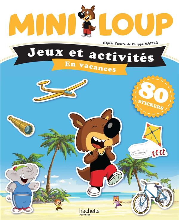 Jeux et activités : Mini-Loup : en vacances